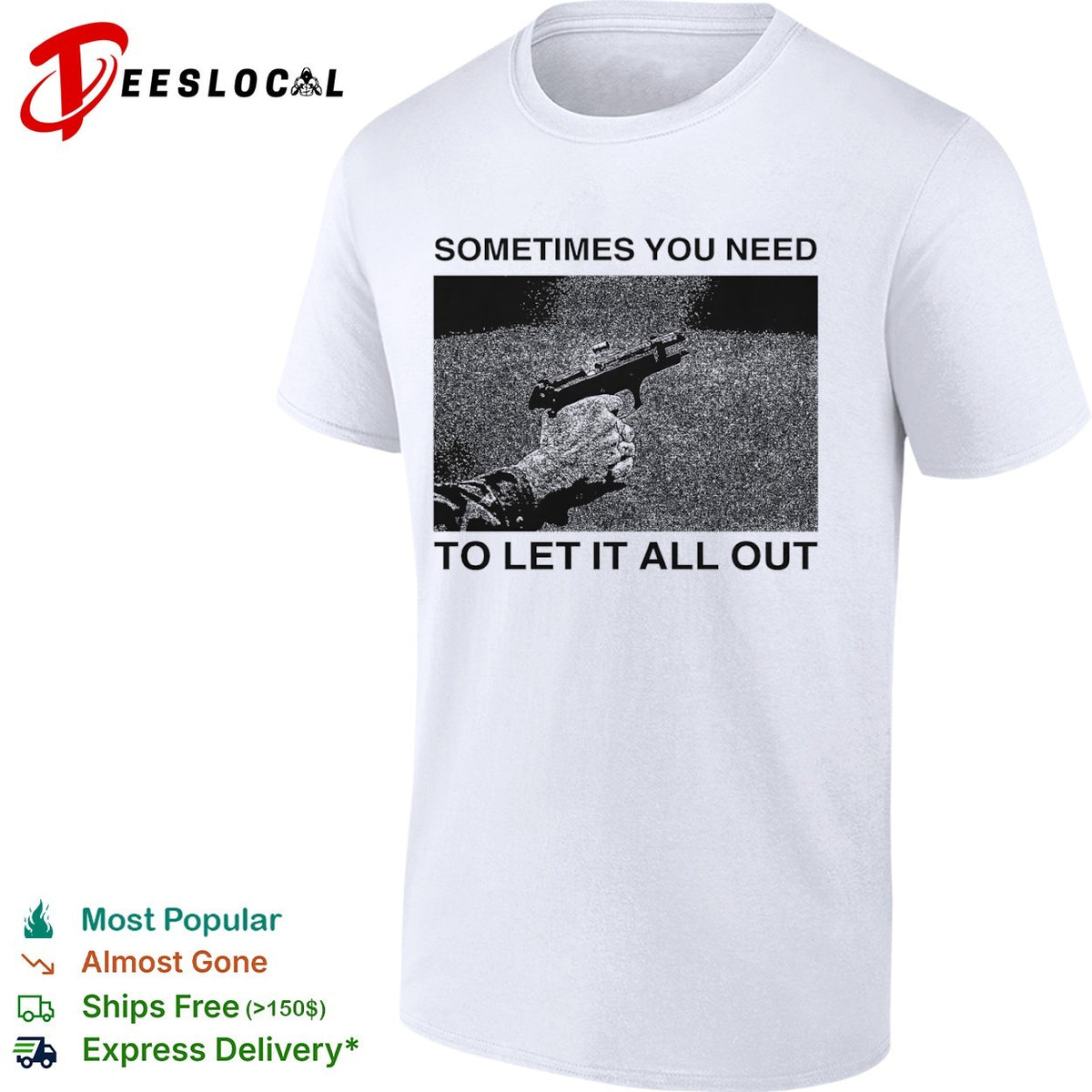 Sometimes you need to let it all out firearm ejecting shell casing shirt
