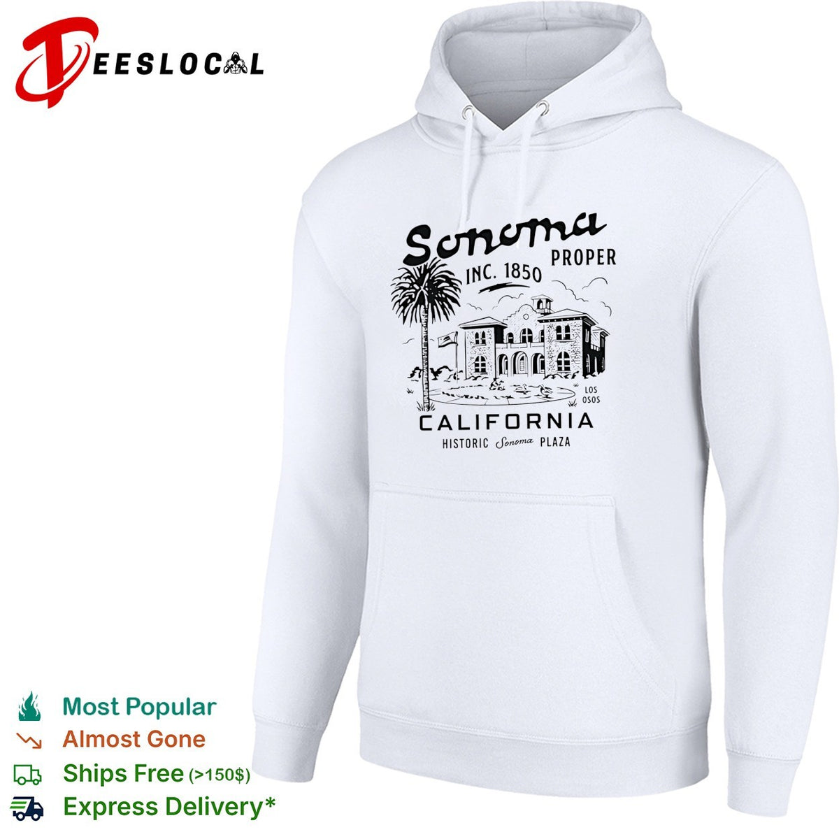 Sonoma proper inc 1850 California historic Sonoma plaza shirt