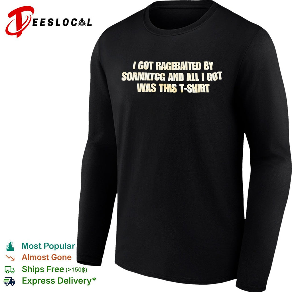 Sormiltcg I got ragebaited and all I got was this T-shirt