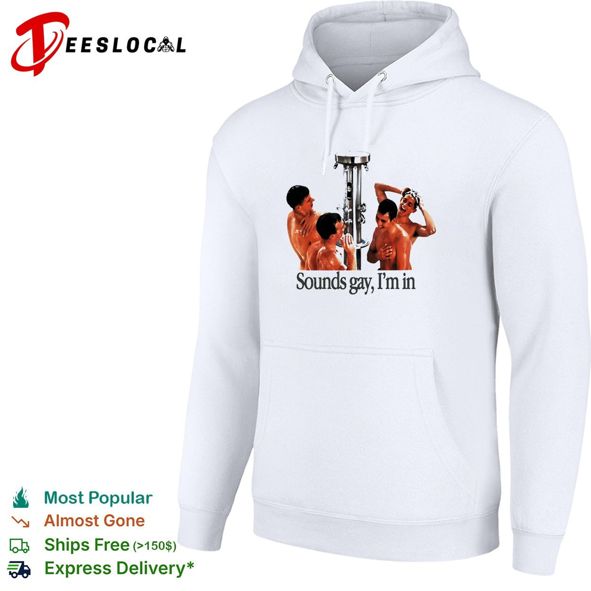 Sounds gay I’m in locker room shower four man LGBT funny shirt