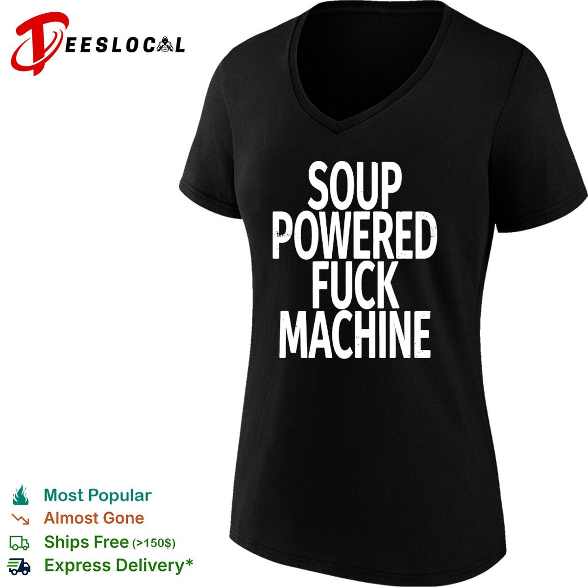 Soup Powered Fuck Machine shirt