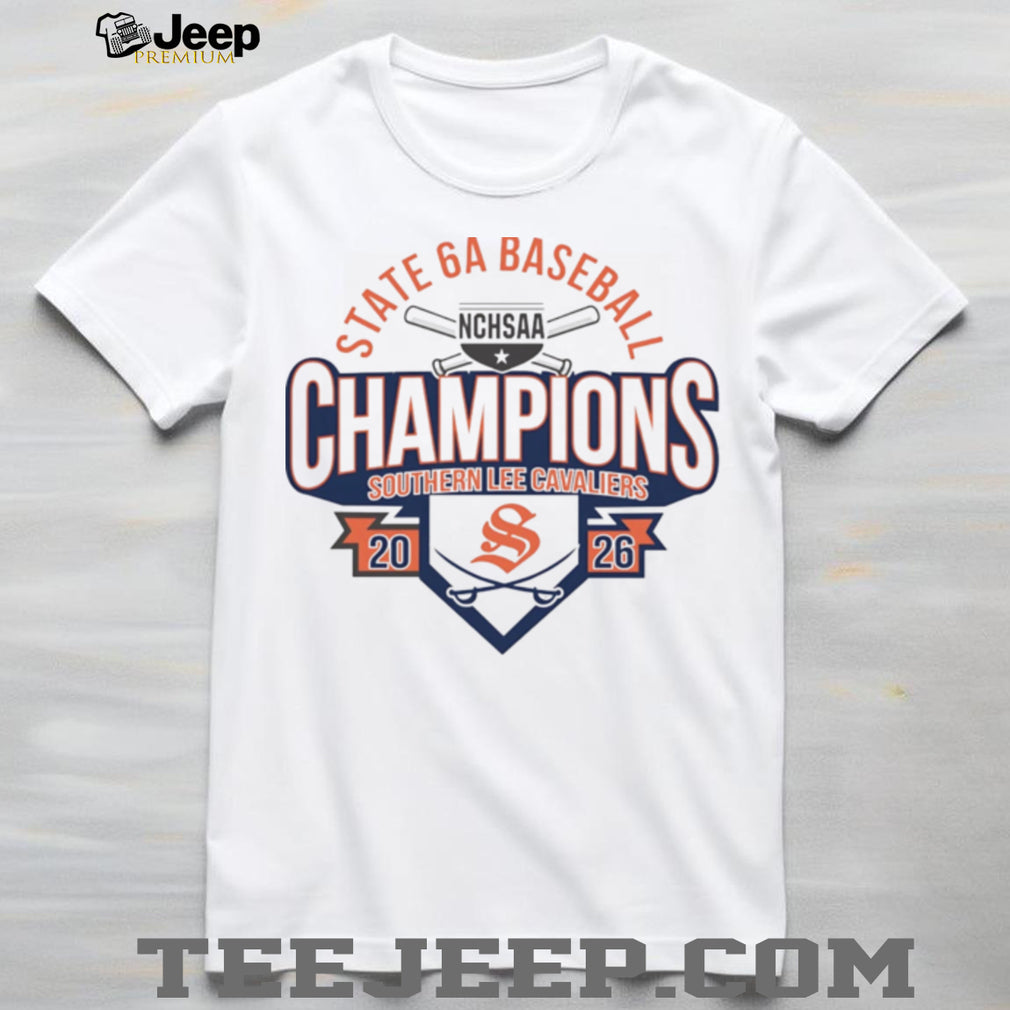 Southern Lee Cavaliers 2026NCHSAA State 6A Baseball Champions shirt