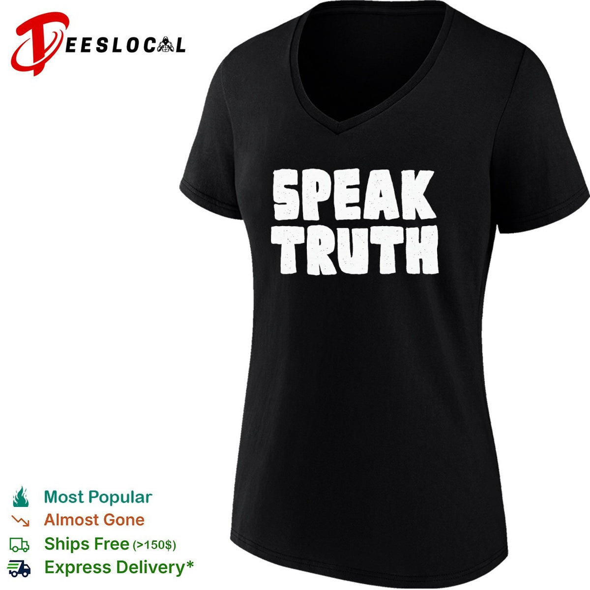 Speak truth shirt