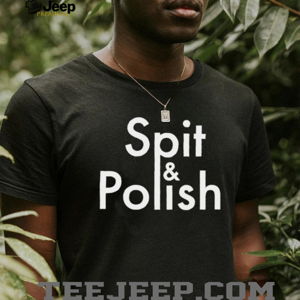 Spit & Polish idiom cleaning shining expression shirt