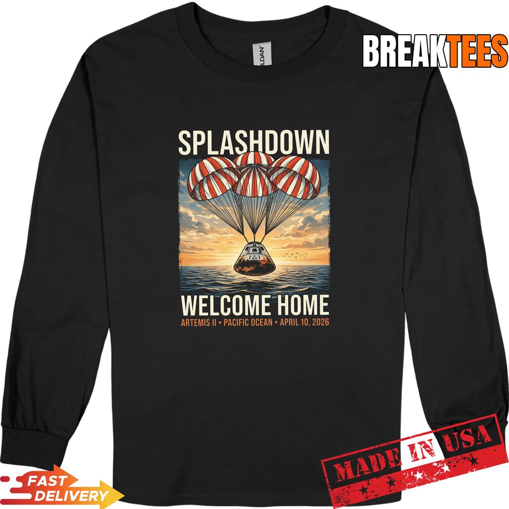 Splashdown Welcome Home Artemis Ii Pacific Ocean April 2026 Shirt