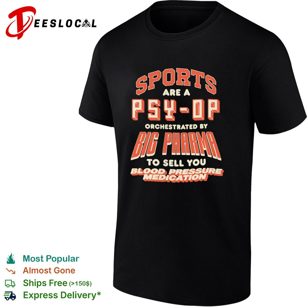 Sports are a psy op orchestrated by big pharma to sell you blood pressure medication shirt