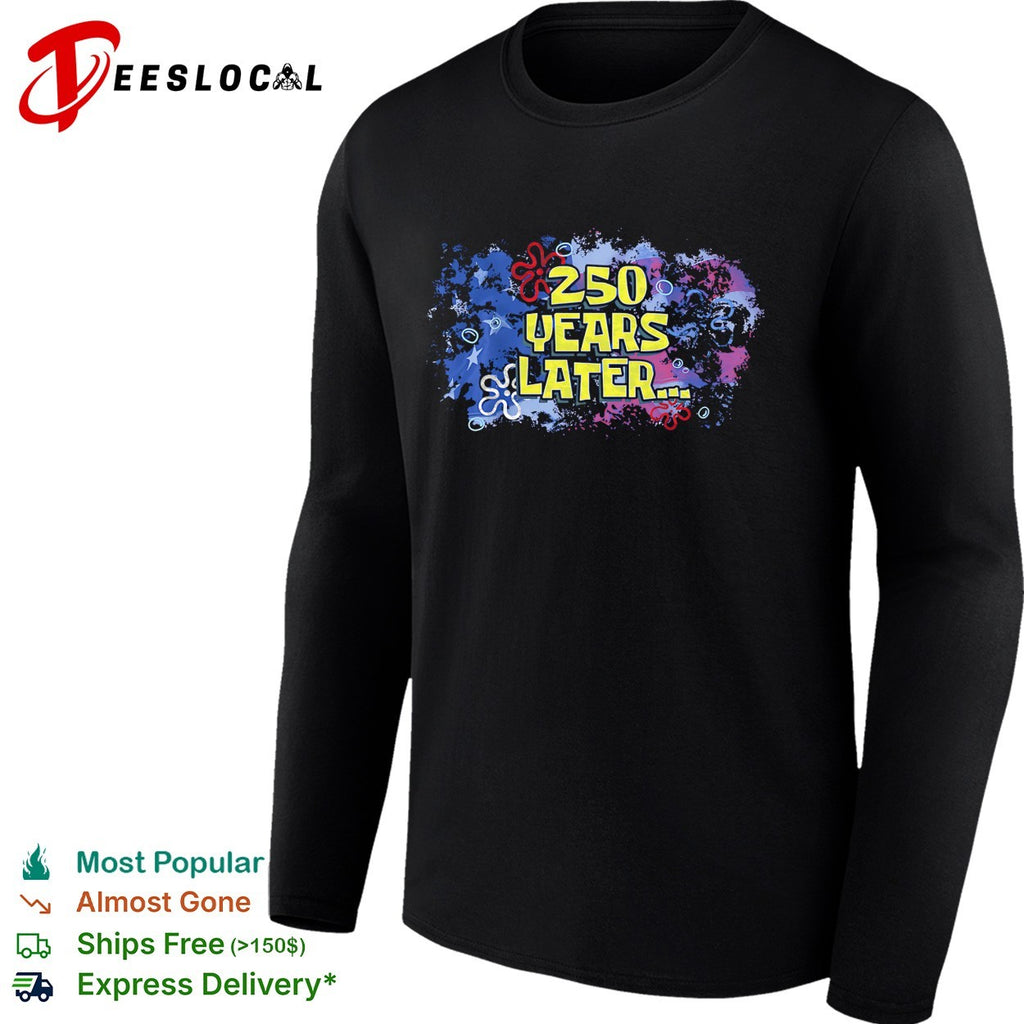 Squarepants 250 Years Later American flag Independence Day Themed shirt