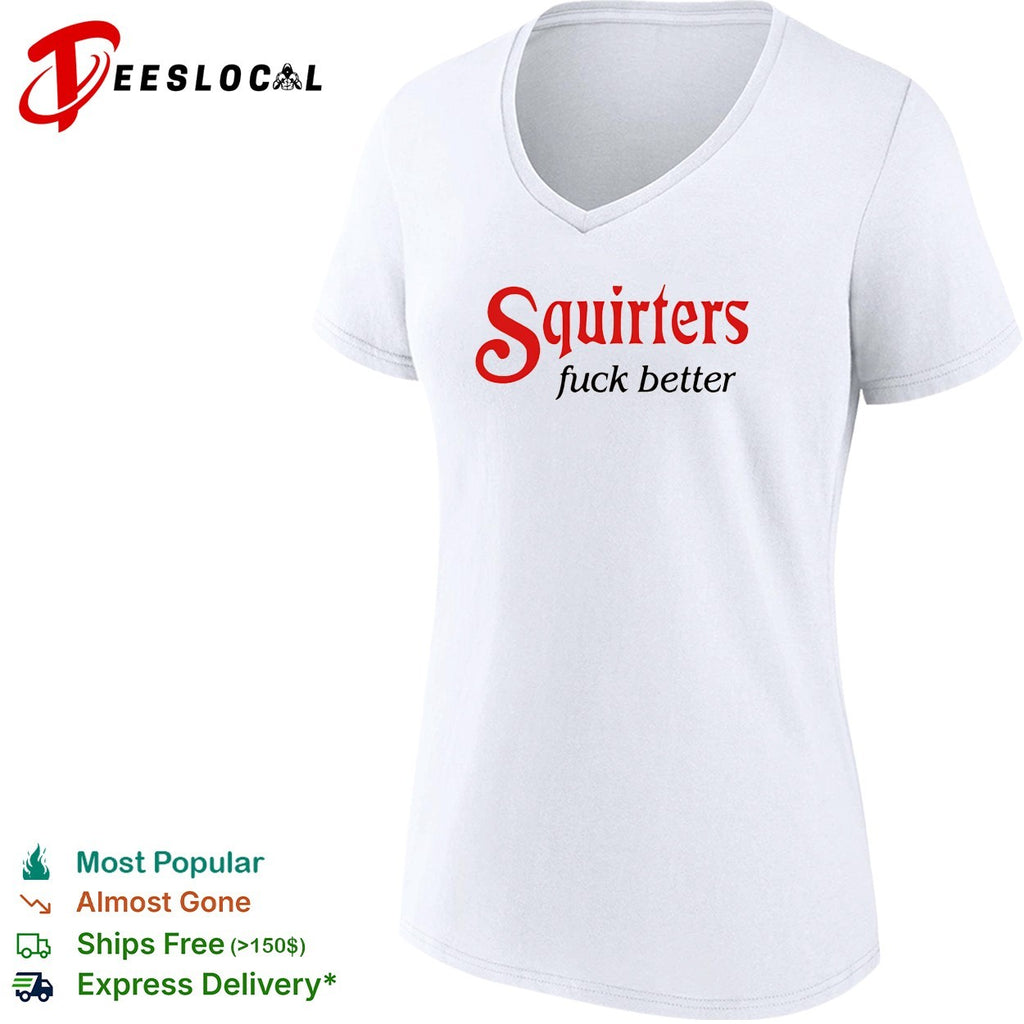 Squirters fuck better red and black lettering mustard background graphic shirt