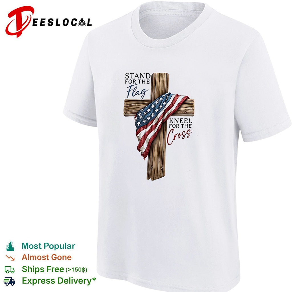 Stand for the flag kneel for the cross American flag wooden cross illustration shirt