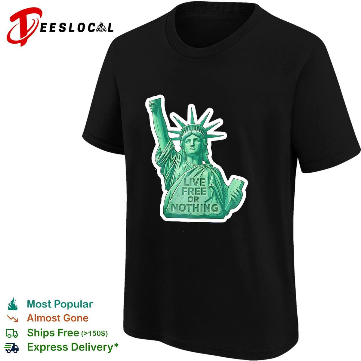 Statue of Liberty live free or nothing patriotic graphic shirt