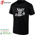 Stay in touch shirt