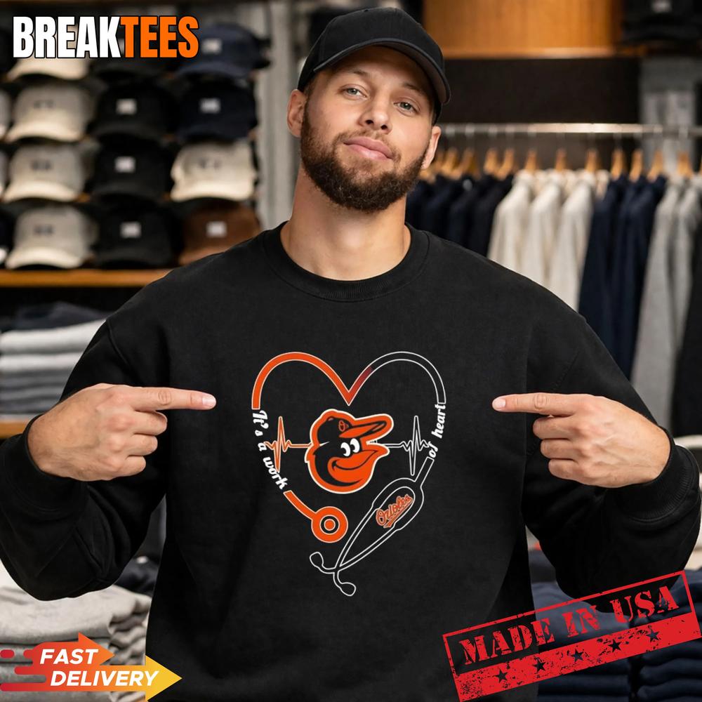 Stethoscope Heart Heartbeat It’s A Work Of Heart Baltimore Orioles Baseball Logo T-Shirt