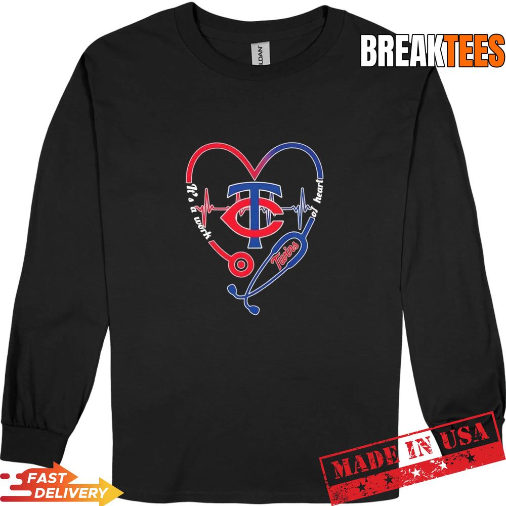 Stethoscope Heart Heartbeat It’s A Work Of Heart Minnesota Twins Baseball Logo T-Shirt
