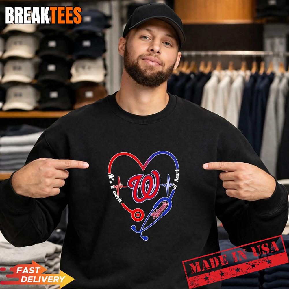 Stethoscope Heart Heartbeat It’s A Work Of Heart Washington Nationals Baseball Logo T-Shirt