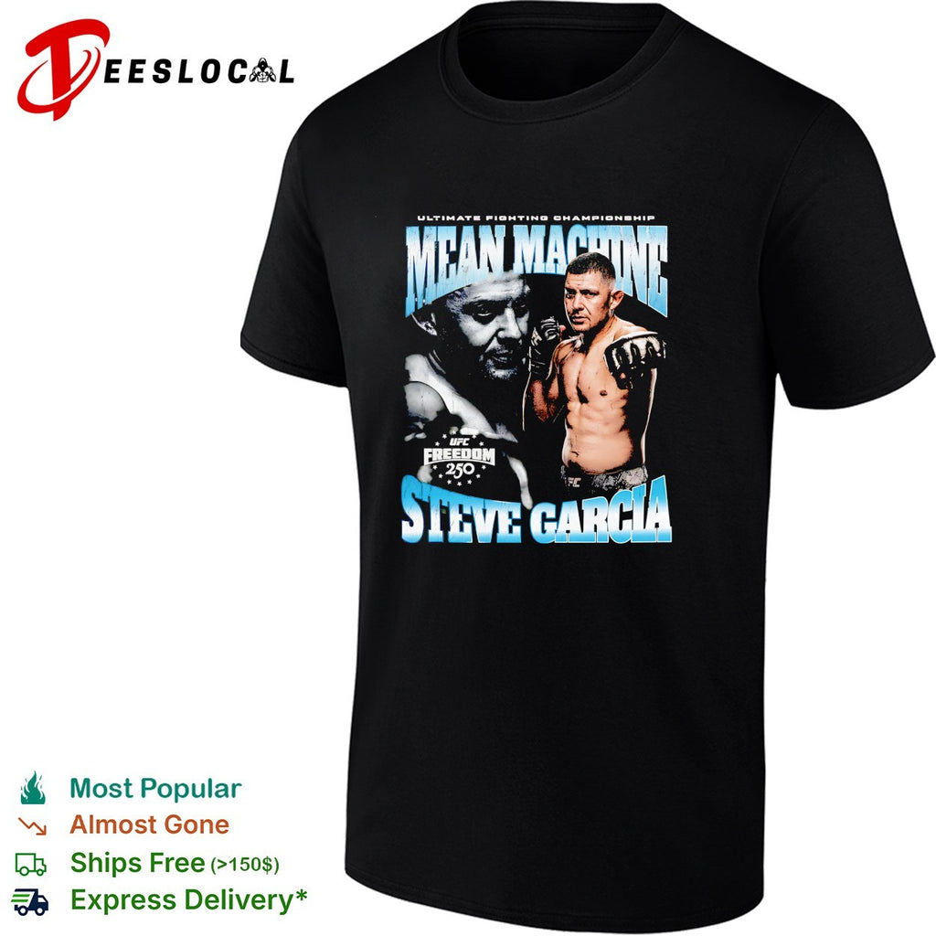 Steve Garcia mean machine UFC Freedom 250 Ultimate Fighting Championship poster shirt
