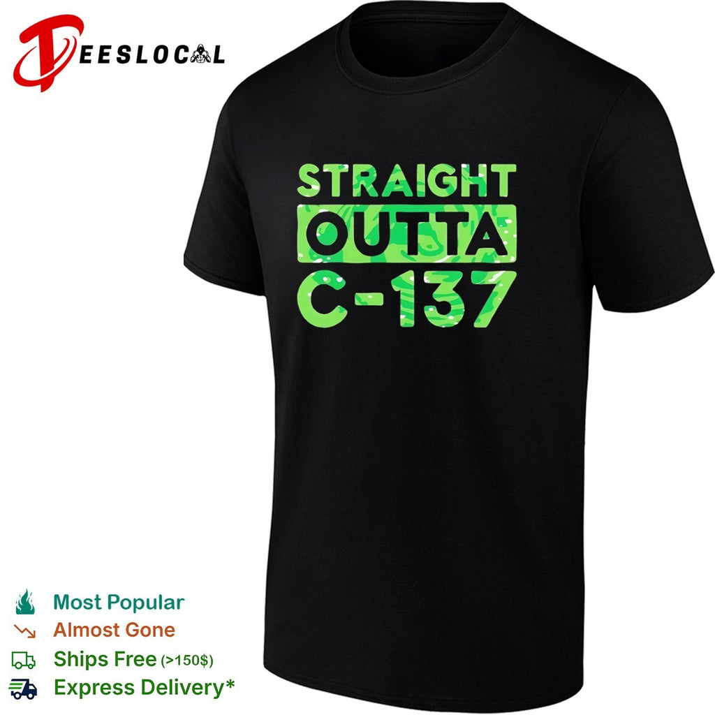Straight Outta C 137 shirt