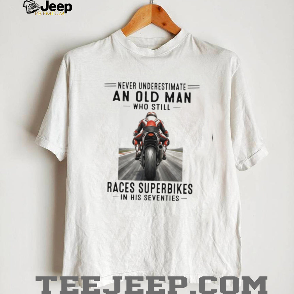 Superbike Racing Old Man Motorcycle Speed Rider Shirt