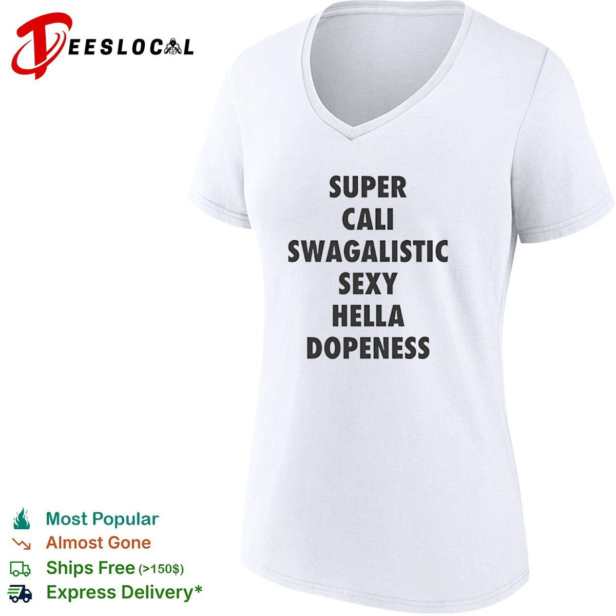 Supercaliswagalisic sexy hella dopeness shirt