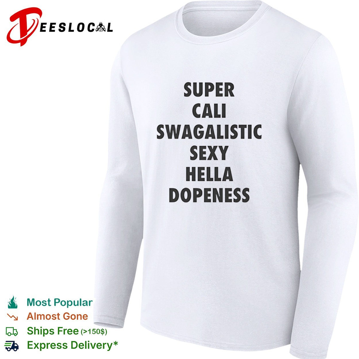 Supercaliswagalisic sexy hella dopeness shirt