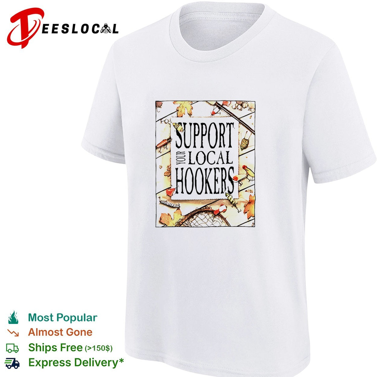 Support your local hookers fishing humor autumn leaves shirt
