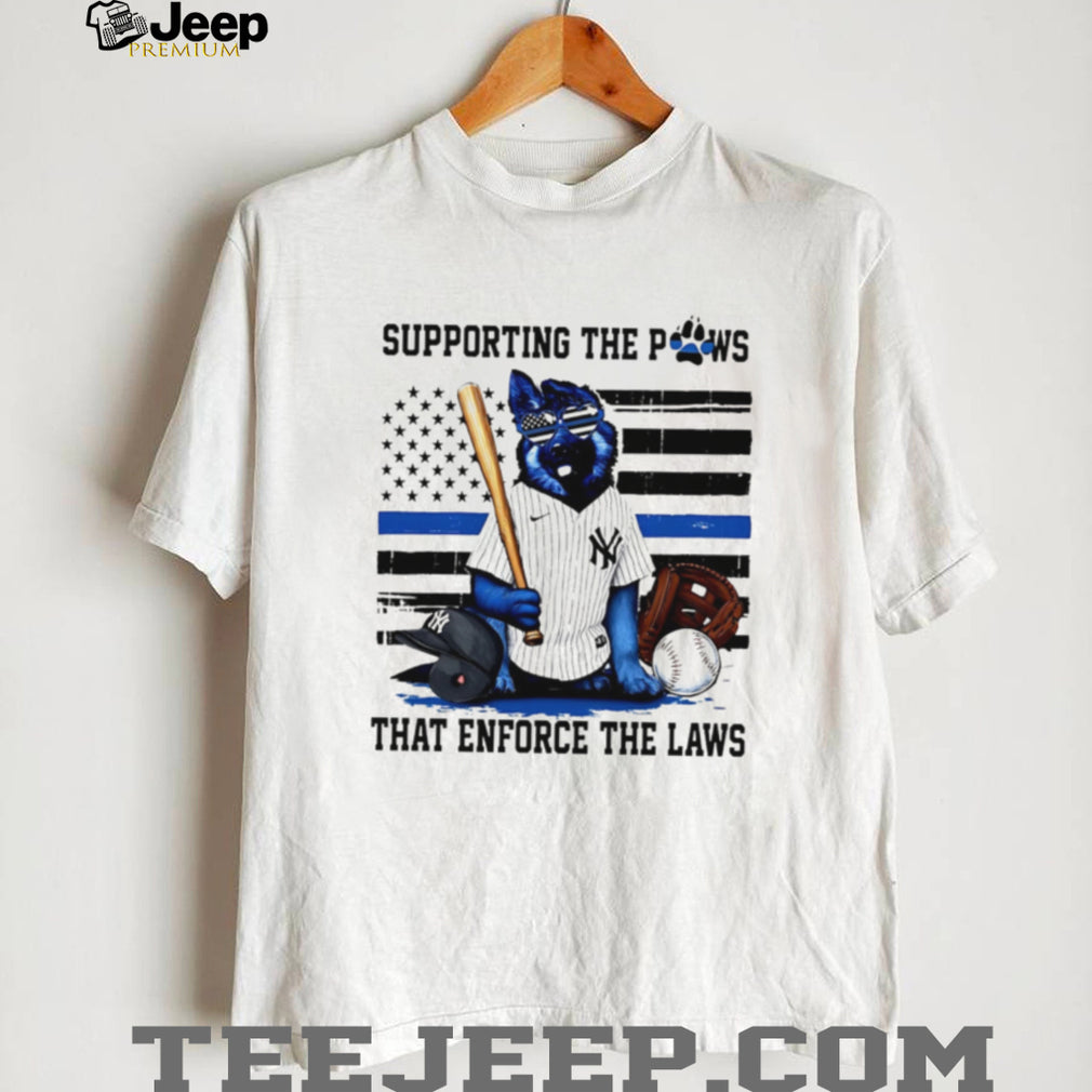 Supporting The Paws That Enforce The Laws New York Yankees K9 T Shirt