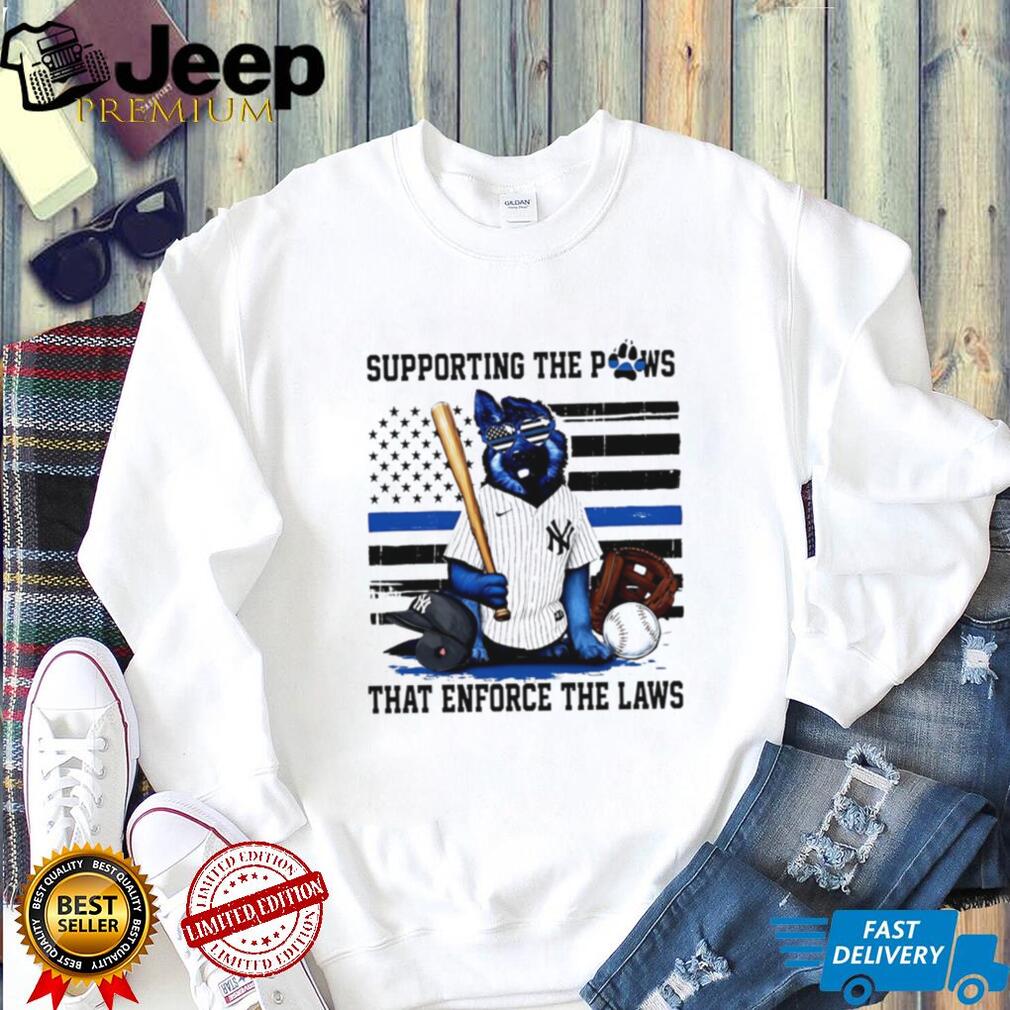 Supporting The Paws That Enforce The Laws New York Yankees K9 T Shirt