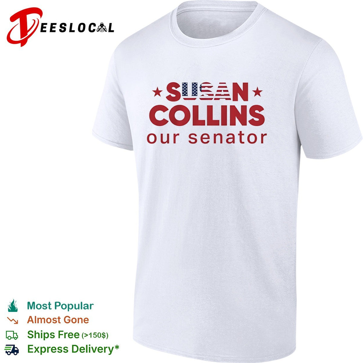 Susan Collins our senator USA Flag shirt