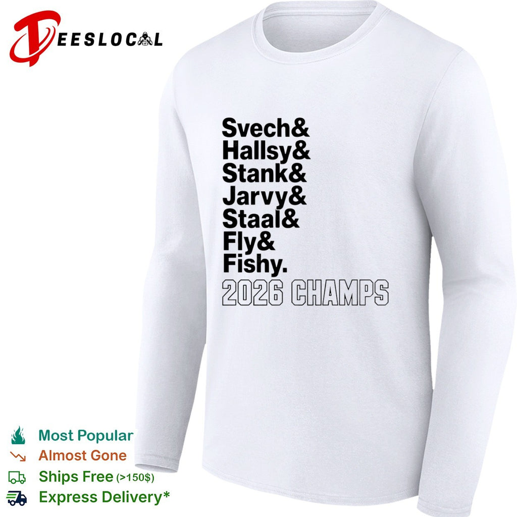 Svech Hallsy Stank Jarvy Staal Fly Fishy 2026 Champs Carolina Hurricanes shirt