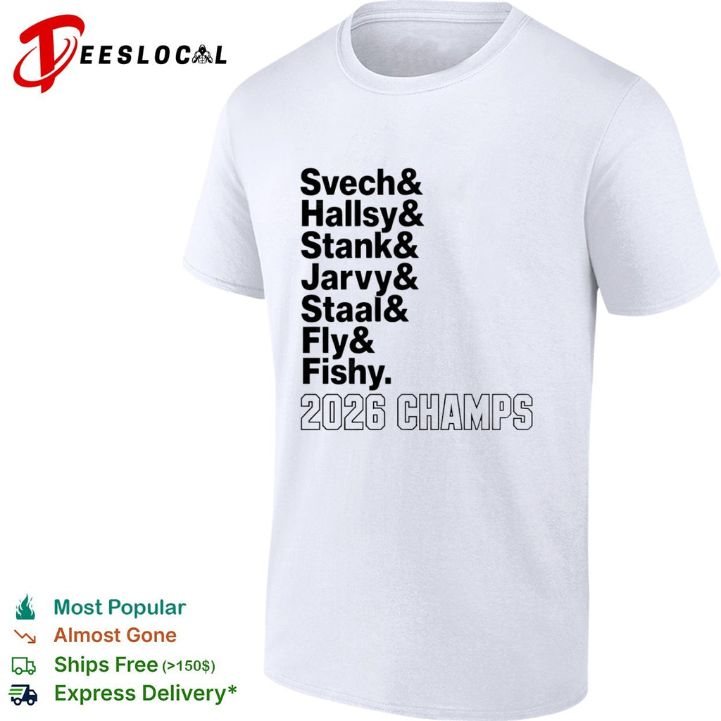 Svech Hallsy Stank Jarvy Staal Fly Fishy 2026 Champs Carolina Hurricanes shirt