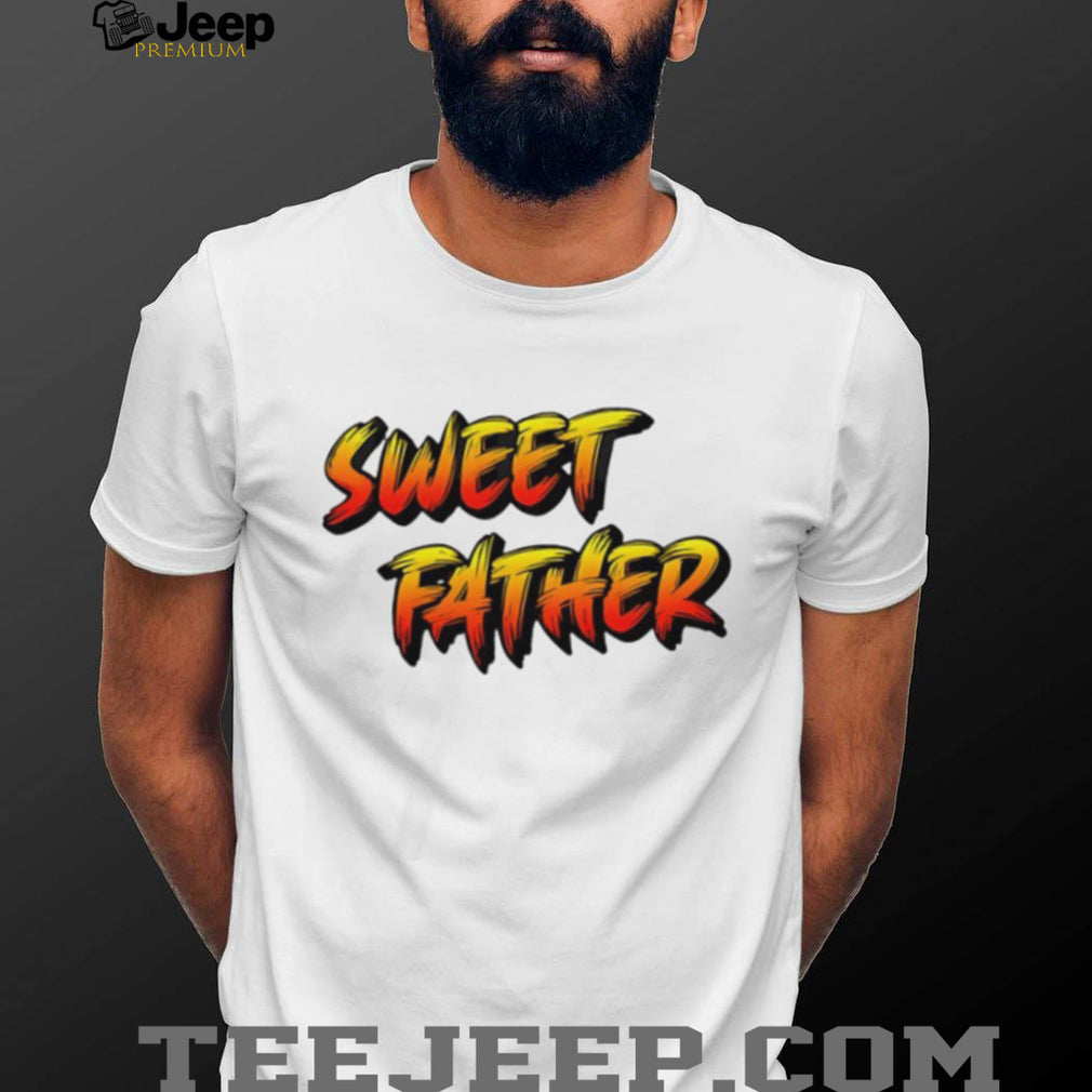 Sweet Father Bold Graffiti Style Typography Father’s Day T Shirt