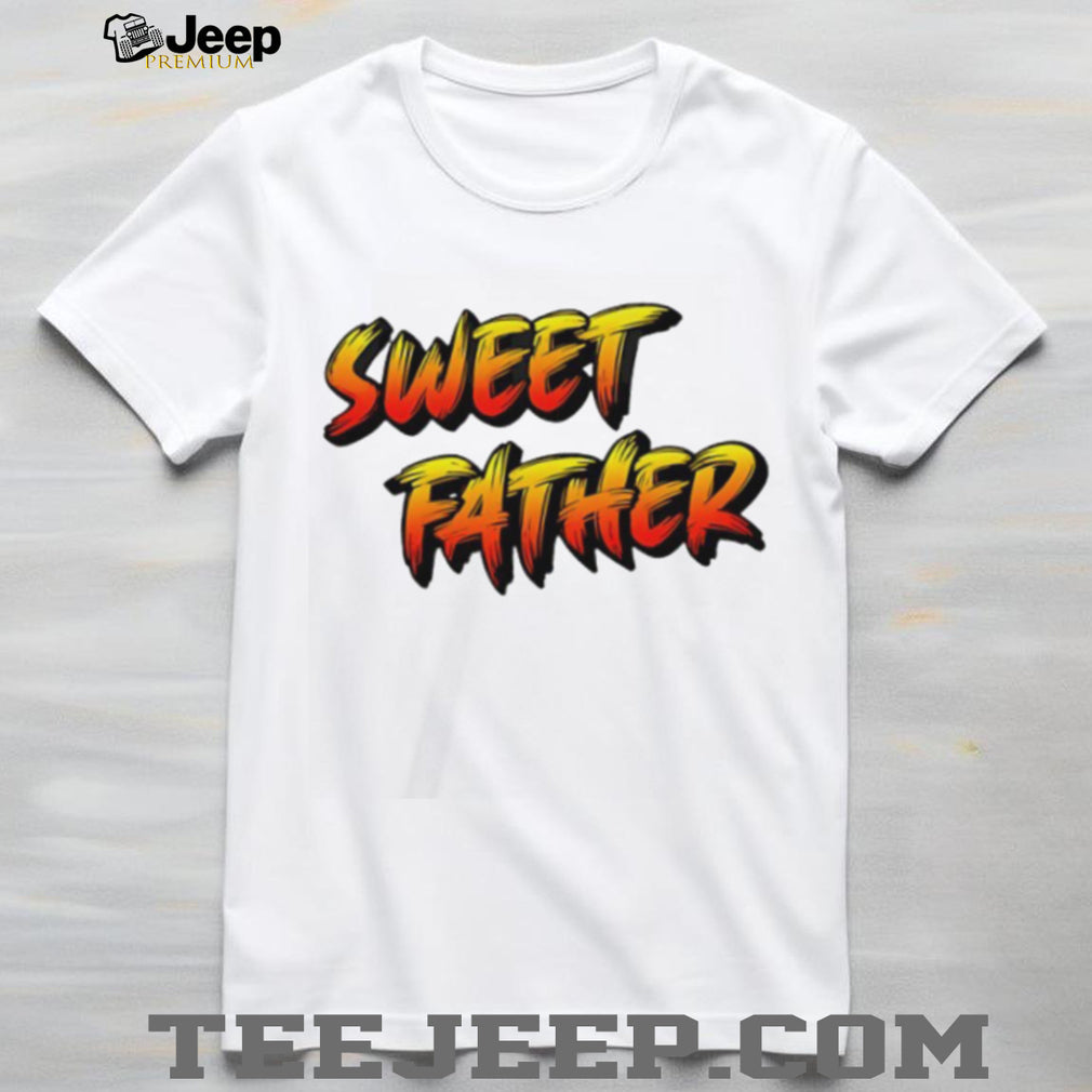 Sweet Father Bold Graffiti Style Typography Father’s Day T Shirt