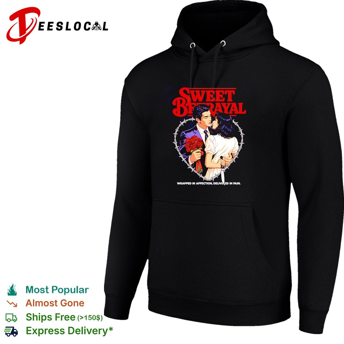 Sweet betrayal wrapped in affection delivered in pain love shirt