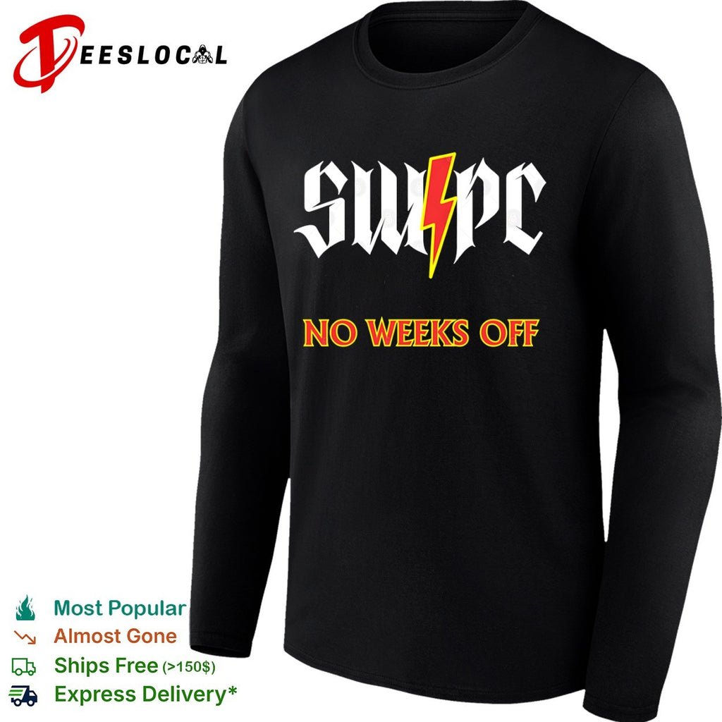 Swpc No Weeks Off lightning shirt
