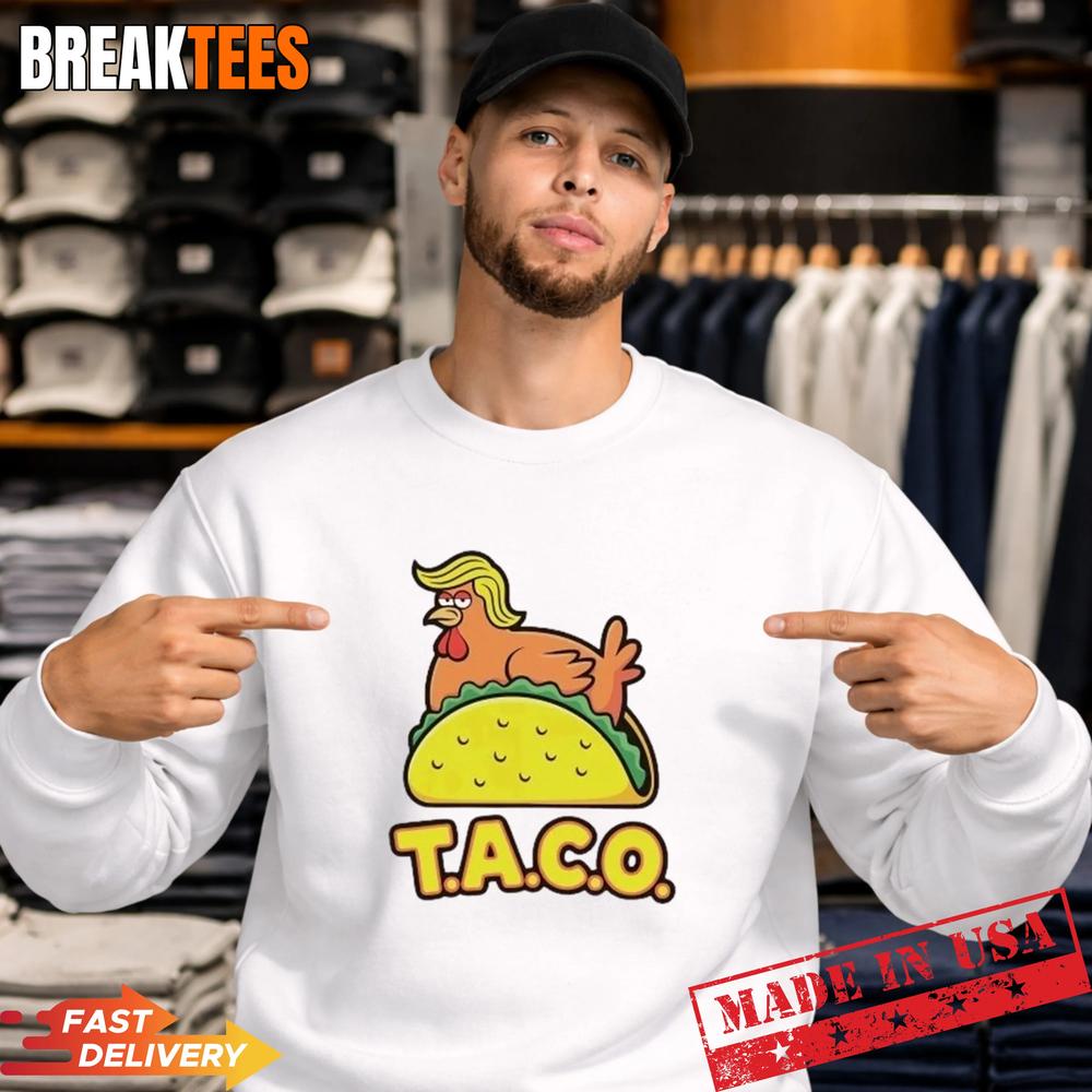 TACO Trump Always Chickens Out T-Shirt