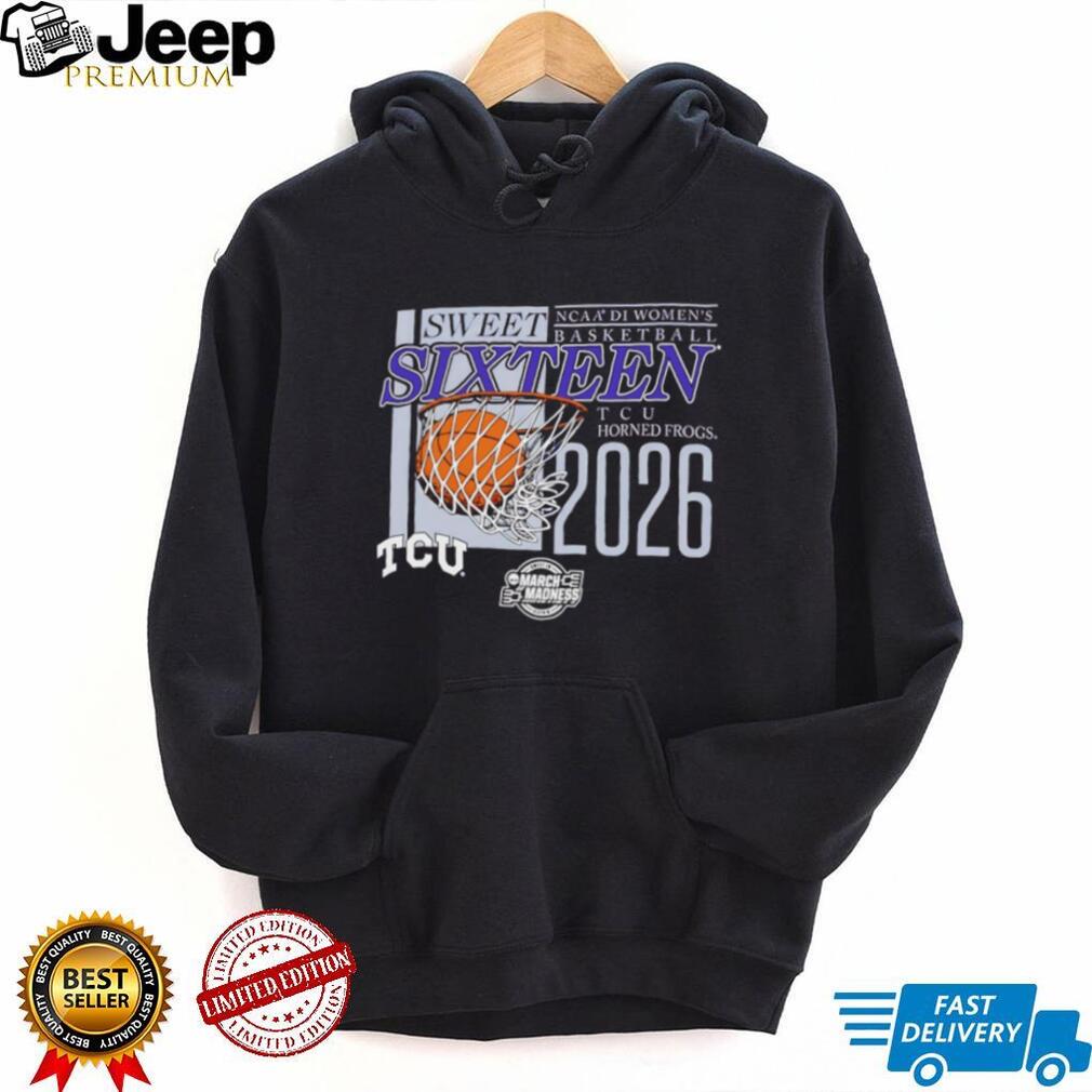 TCU Horned Frogs NCAA DI Women’s Basketball Sweet SixT shirtn 2026 March Madness T shirt