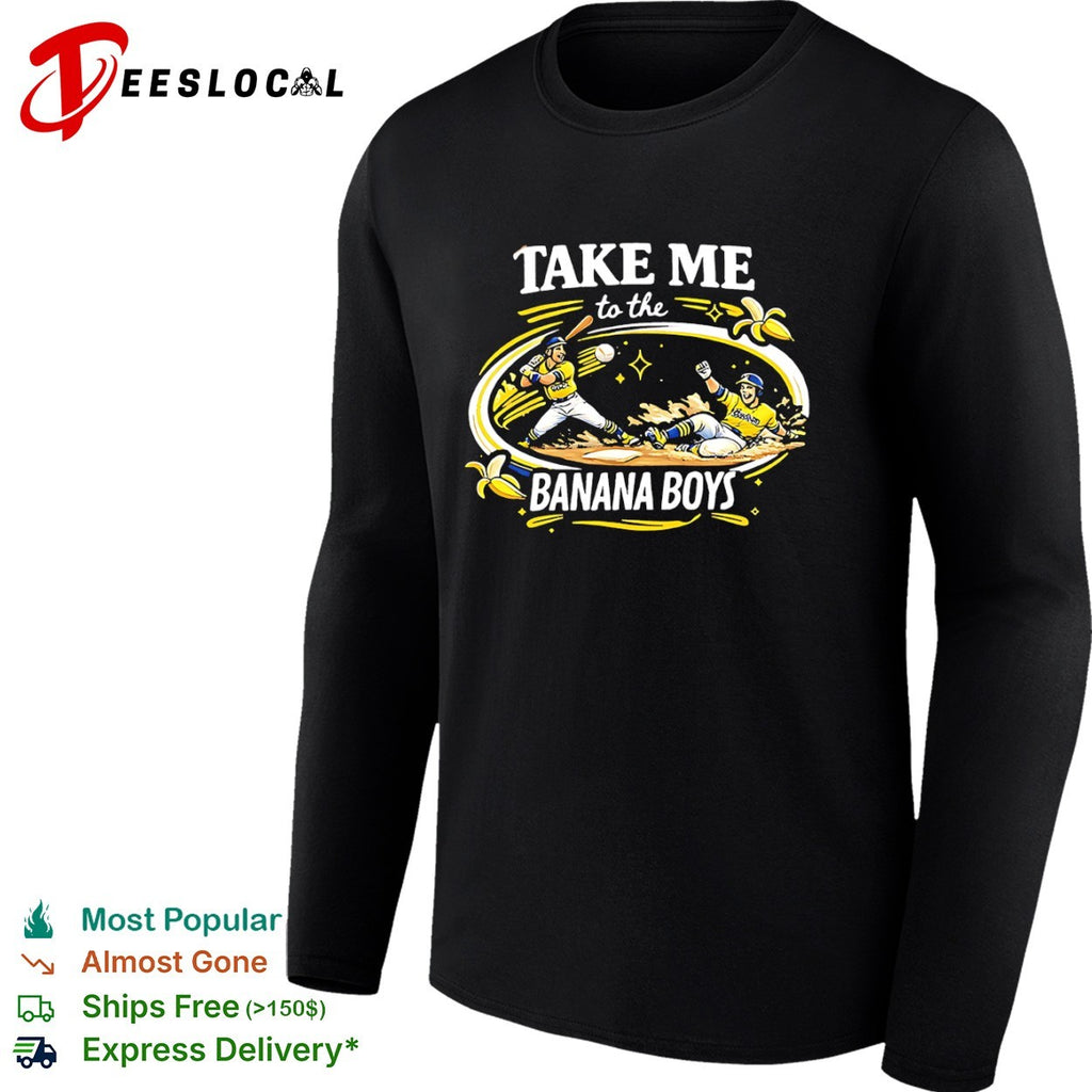 Take Me to the Banana Boys baseball shirt