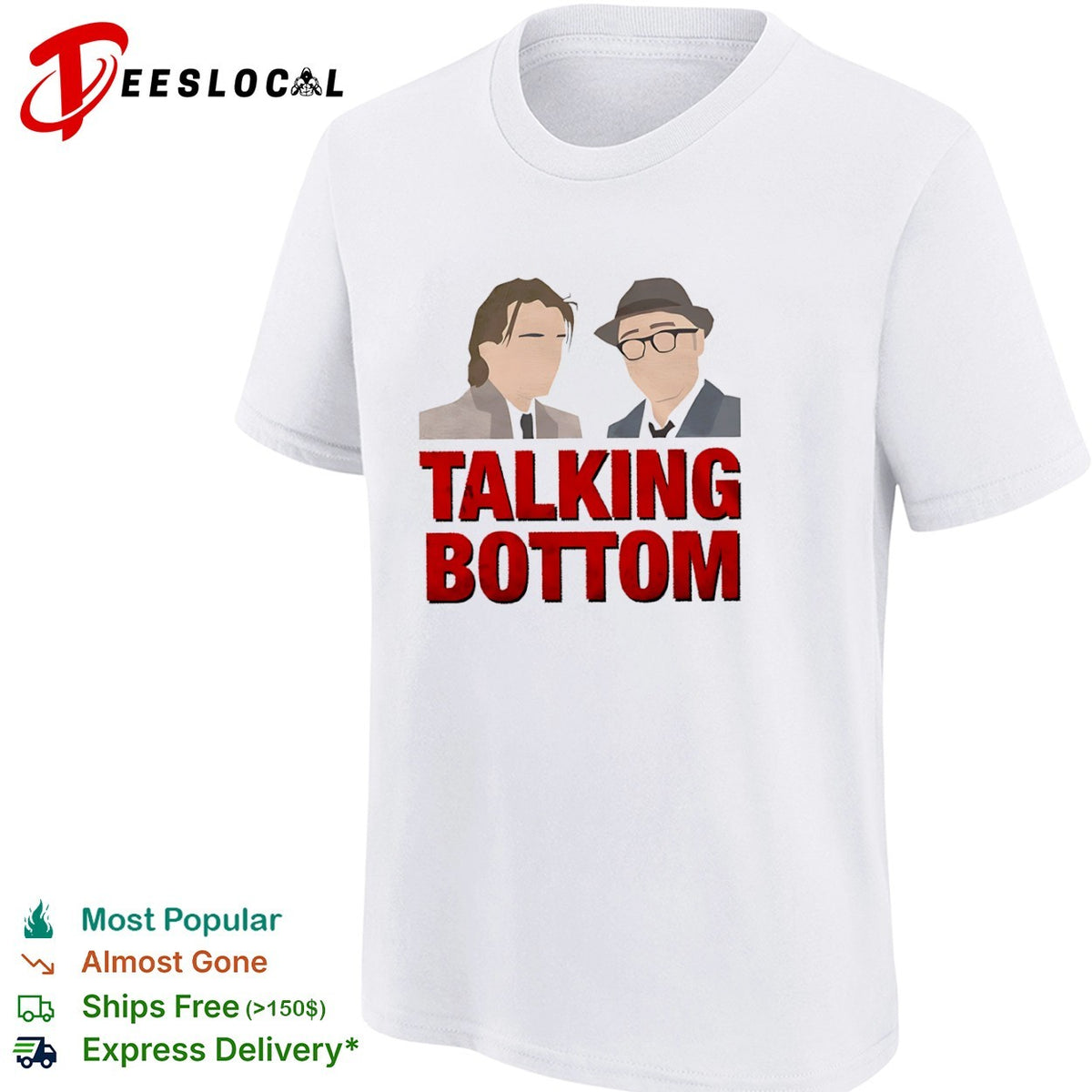 Talking Bottom Rick Dalton Cliff Booth Once Upon a Time in Hollywood shirt