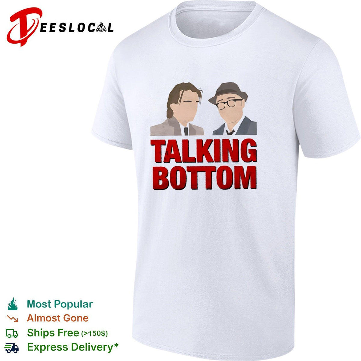 Talking Bottom Rick Dalton Cliff Booth Once Upon a Time in Hollywood shirt