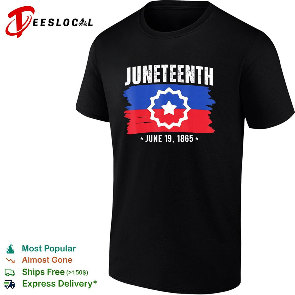 Juneteenth June 19 1865 star of freedom badge poster shirt