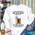 Teacher Old Man Eighties Lecture Classroom Shirt