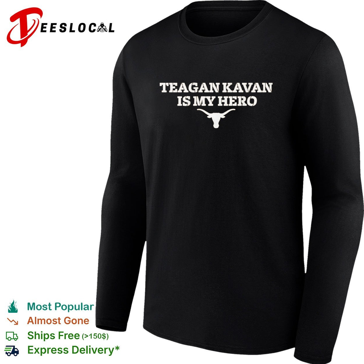 Teagan Kavan is my hero Texas Longhorns shirt