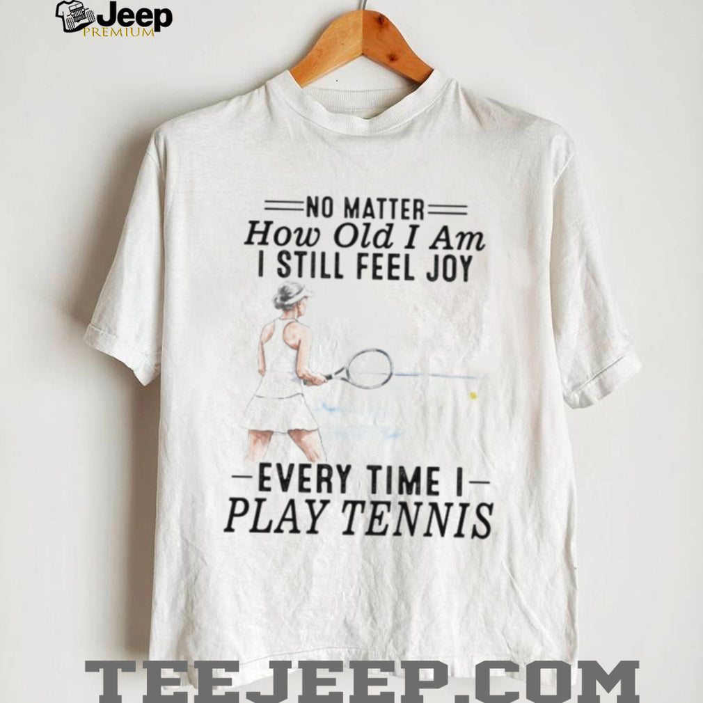 Tennis Woman Player Sport Joy Quote Athletic T Shirt