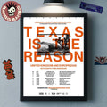 Texas Is The Reason UK And Europe Tour 2026 Schedule Dates Home Decor Poster Canvas