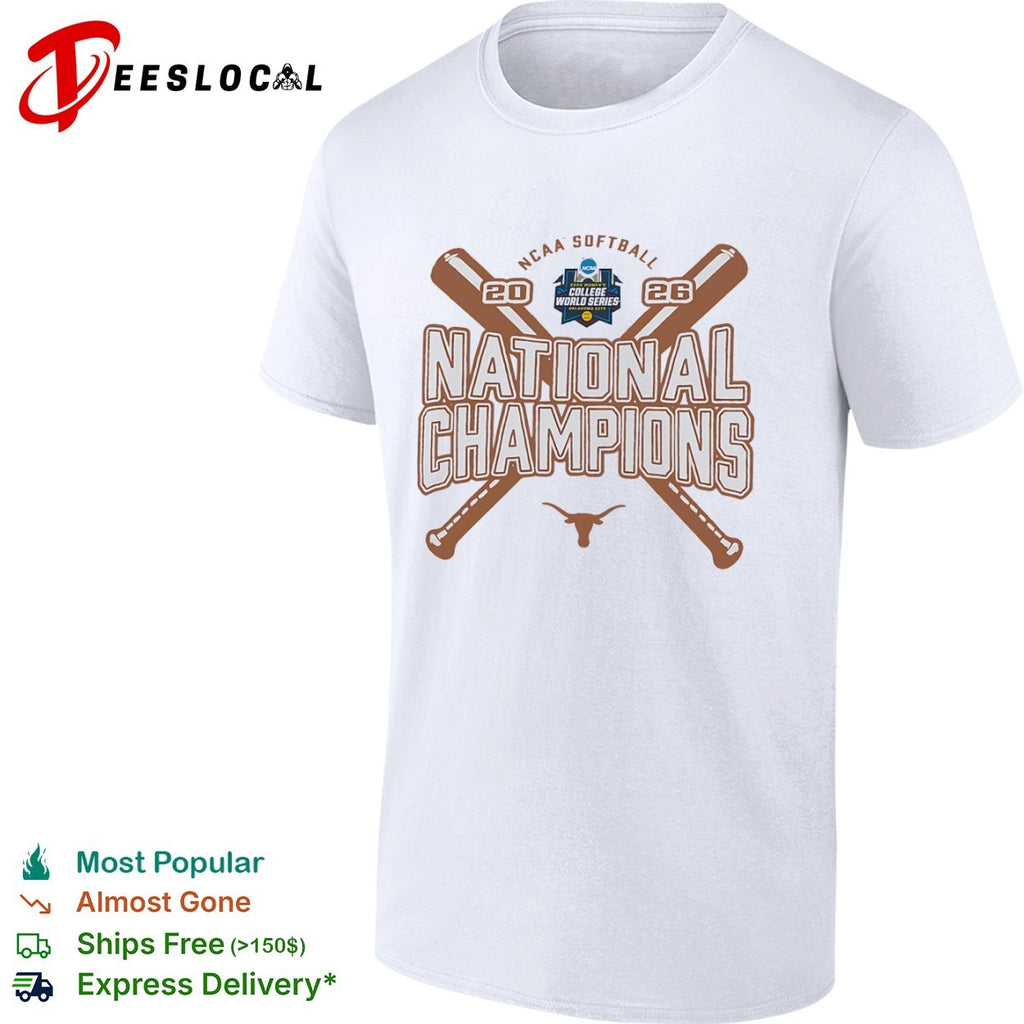 Texas Longhorns 2026 NCAA Softball National Champions 2026 College World Series shirt