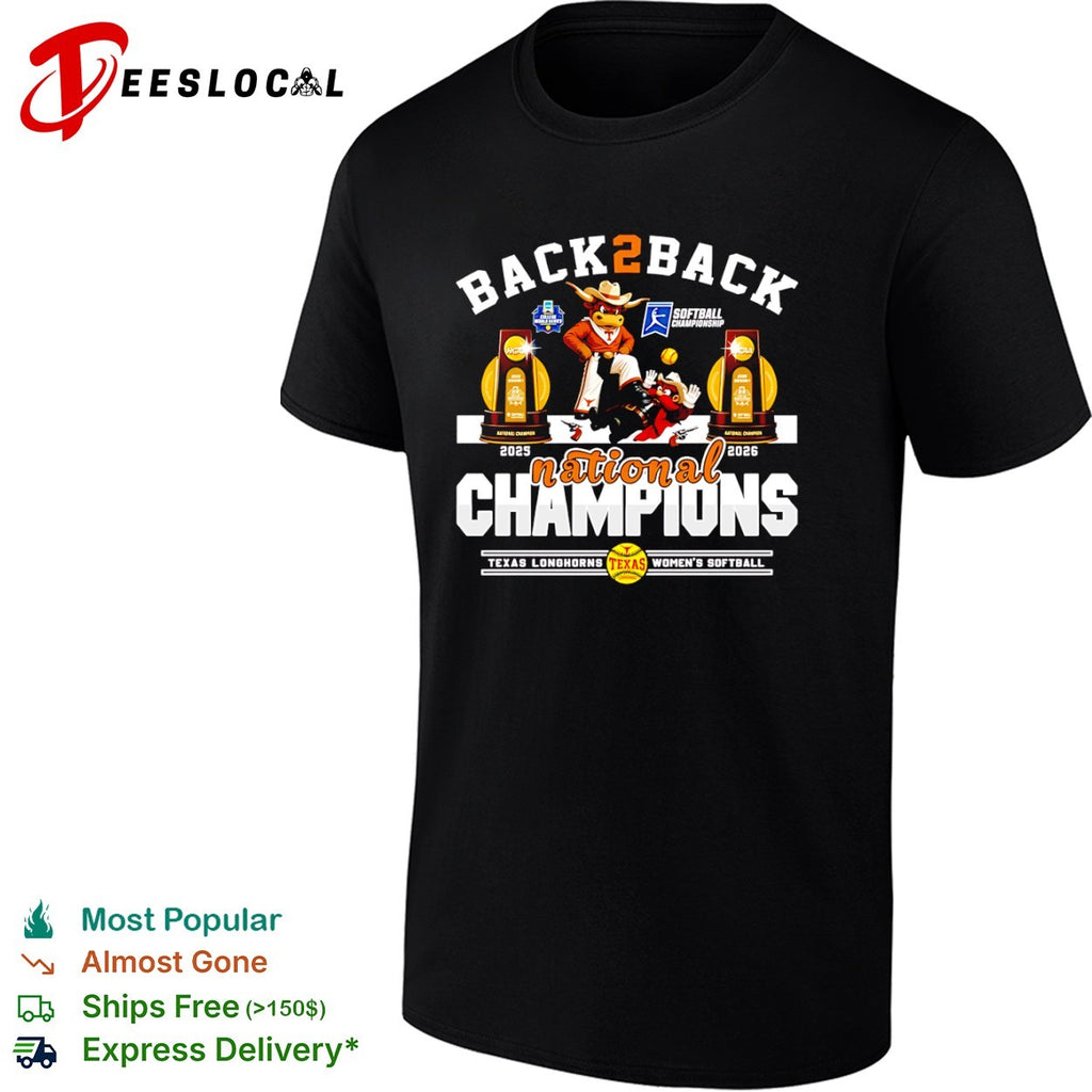 Texas Longhorns Back 2 Back 2025 2026 National Champions Softball Team shirt