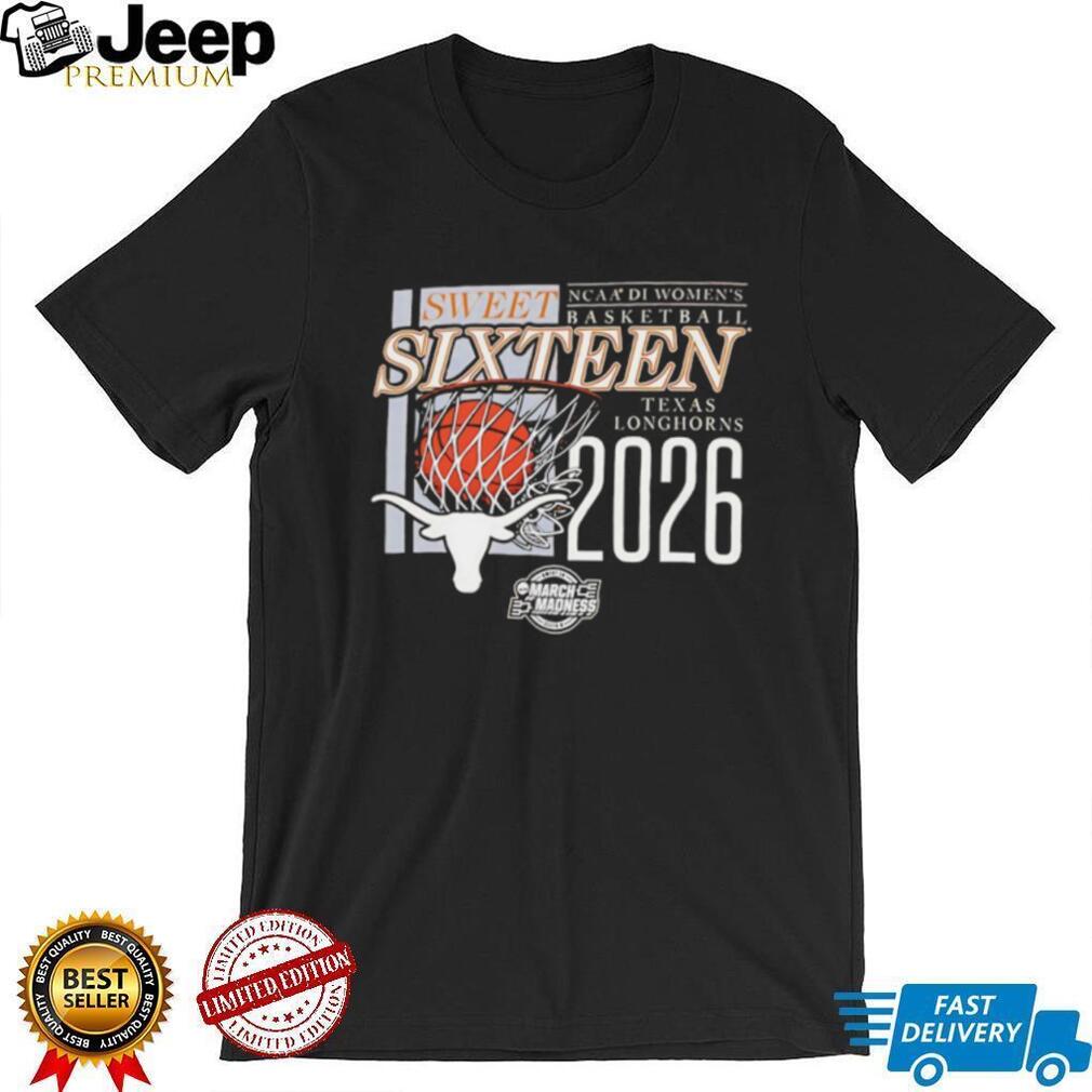 Texas Longhorns NCAA DI Women’s Basketball Sweet SixT shirtn 2026 March Madness T shirt