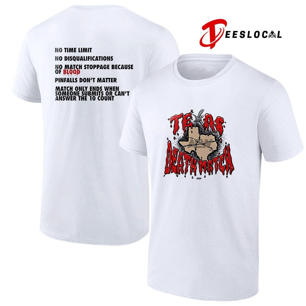 Texas death match no time limit no disqualifications no match stoppage because of blood graphic shirt