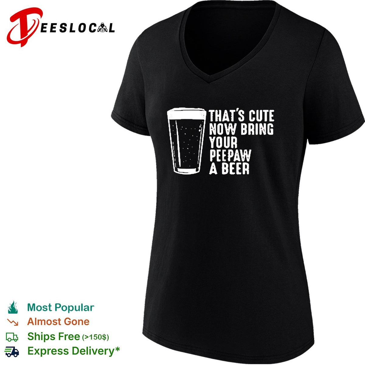 Thats cute now bring your peepaw a beer grandpa humor shirt