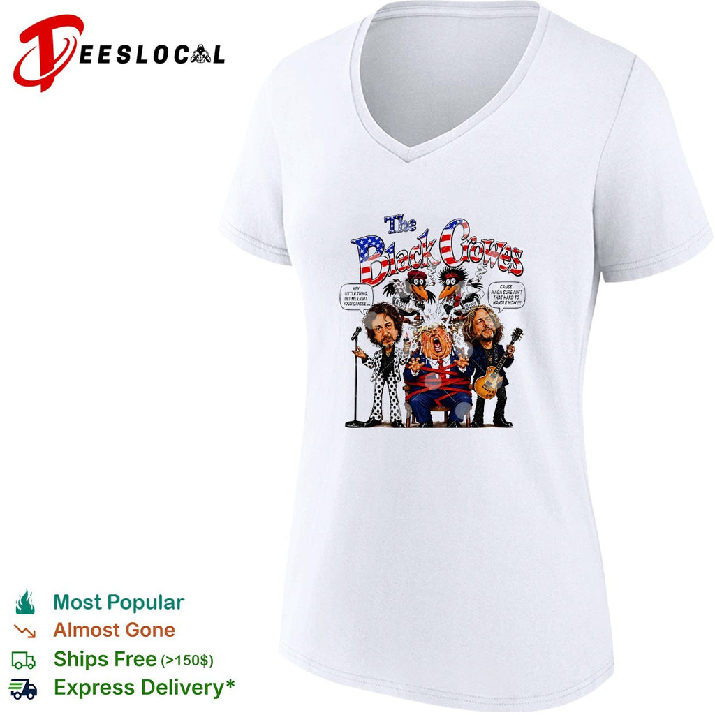 The Black Crowes Donald Trump Hey little thing let me light your candle shirt