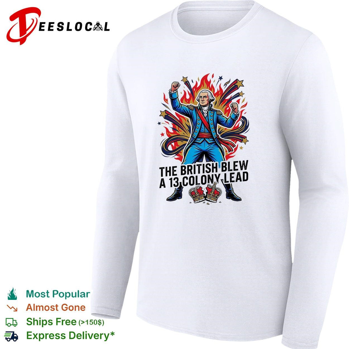 The British blew a 13 colony lead founding father fireworks pose shirt